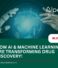 How AI & Machine Learning Are Transforming Drug Discovery!